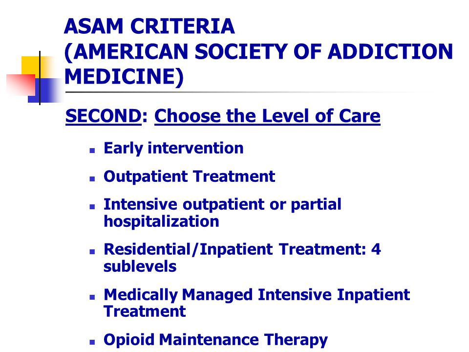 Addiction Treatment Matching Research Foundations of the American Society of Addiction Medicine Asam Criteria